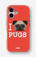 iPhone 16 Tough Case – I Love Pugs - View 1