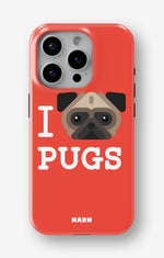 iPhone 14 Pro Tough Case – I Love Pugs - View 1