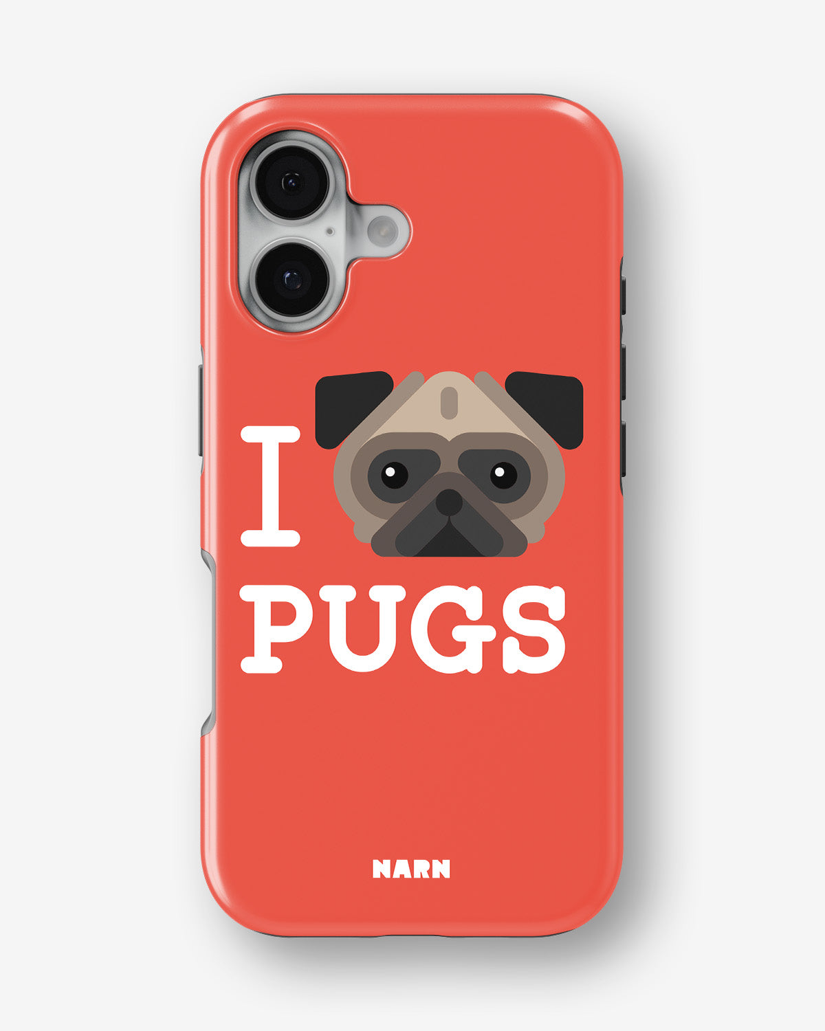 iPhone 16 Tough Case – I Love Pugs - View 1