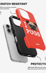 iPhone 16 Pro Tough Case – I Love Pugs - View 2