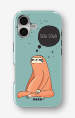 iPhone 16 Plus Tough Case – Slow Down Sloth - View 1