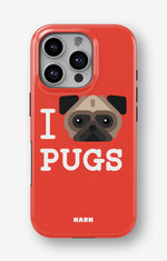 iPhone 16 Pro Max Tough Case – I Love Pugs - View 1