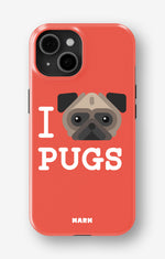 iPhone 14 Plus Tough Case – I Love Pugs - View 1