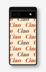 Google Pixel 6a Hard Case – Ciao Ciao - View 1