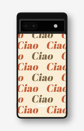 Google Pixel 6a Hard Case – Ciao Ciao - View 1