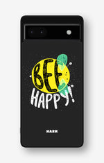 Google Pixel 6a Hard Case – BEE Happy - View 1