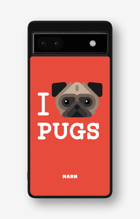 Google Pixel 6a Hard Case – I Love Pugs - View 1