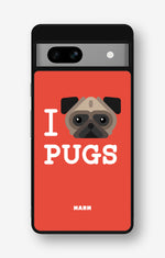 Google Pixel 7a Hard Case – I Love Pugs - View 1