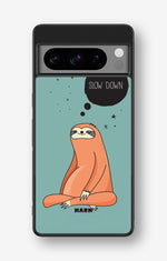 Google Pixel 8 Pro Hard Case – Slow Down Sloth - View 1
