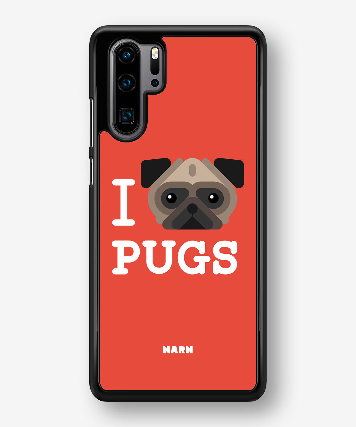 Huawei P30 Pro Hard Case – I Love Pugs - View 1