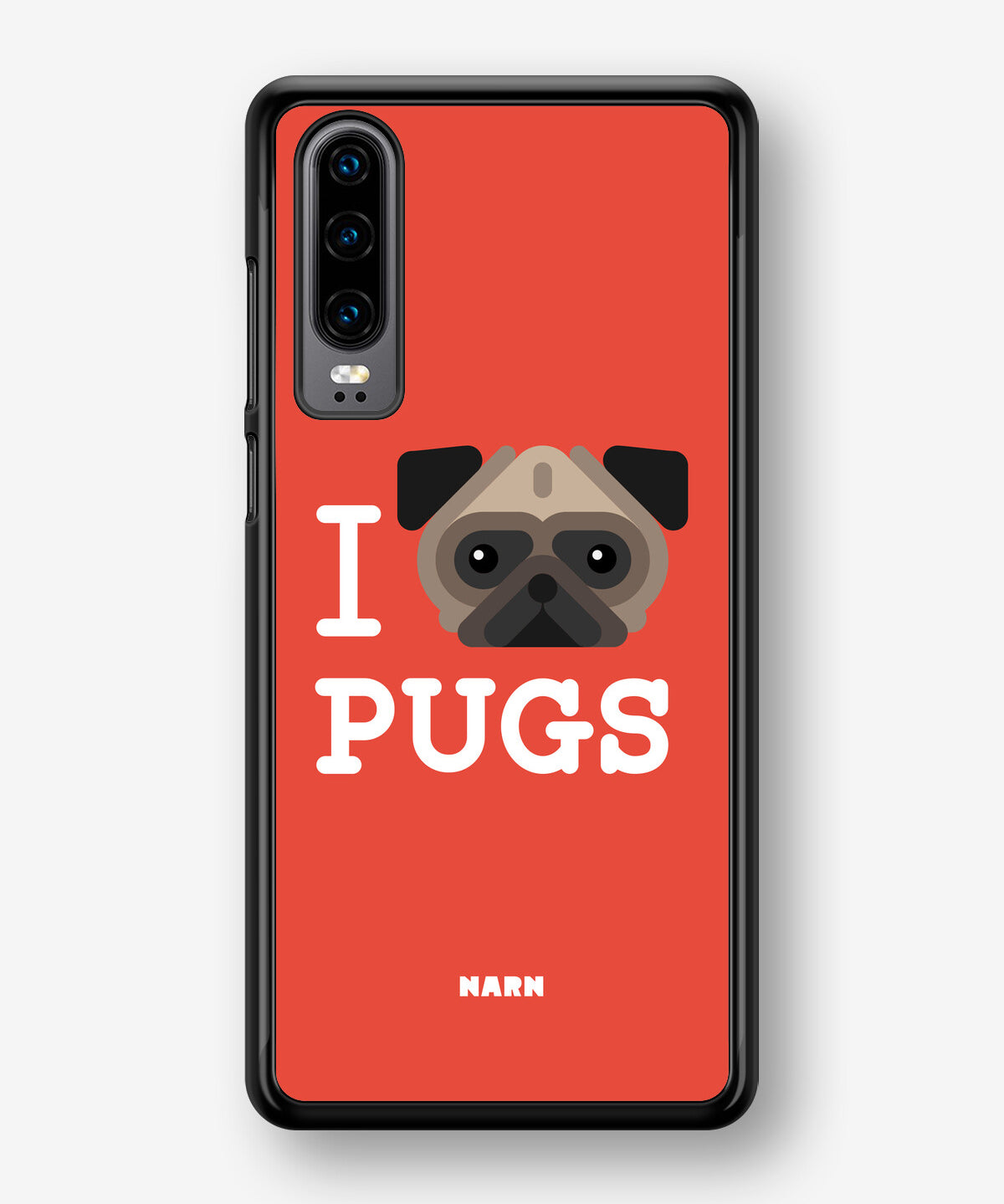 Huawei P30 Hard Case – I Love Pugs - View 1