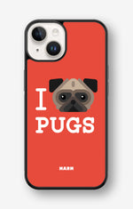 iPhone 14 Plus Hard Case – I Love Pugs - View 1