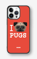 iPhone 14 Pro Max Hard Case – I Love Pugs - View 1